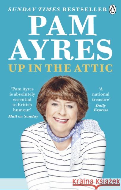 Up in the Attic Pam Ayres 9781529104943 Ebury Publishing - książka