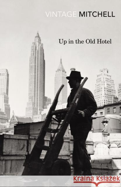 Up in the Old Hotel Joseph Mitchell 9780099561590  - książka