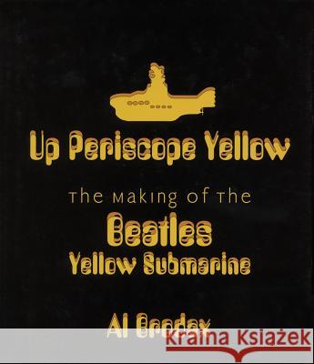 Up Periscope Yellow: The Making of the Beatles' Yellow Submarine Al Brodax 9780879109929 Limelight Editions - książka