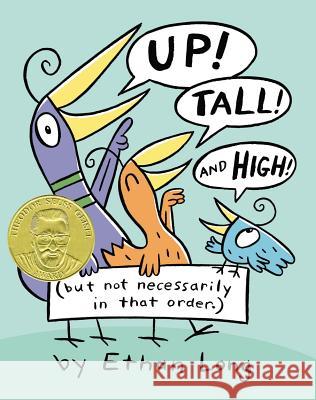 Up, Tall and High! Ethan Long Ethan Long 9780399256110 Putnam Publishing Group - książka