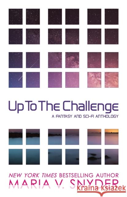 Up to the Challenge Maria V. Snyder 9781946381125 Maria V. Snyder - książka