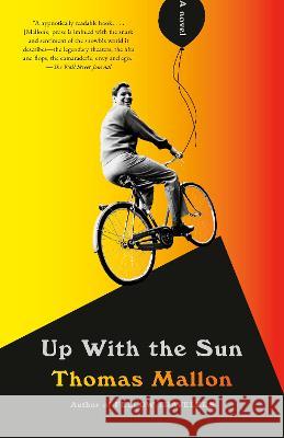 Up with the Sun Thomas Mallon 9780525565918 Vintage - książka