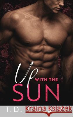 Up With the Sun T. D. Colbert 9781735216973 Taylor Danae Colbert - książka