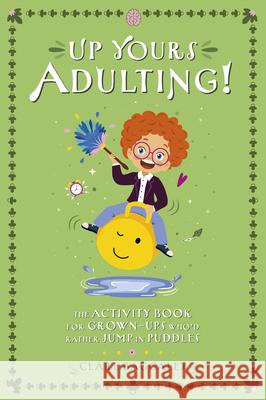 Up Yours - Adulting Clare Baggaley 9781917259392 Up Yours - książka