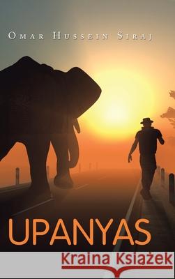 Upanyas Omar Hussein Siraj 9781543758368 Partridge Publishing Singapore - książka