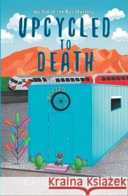 Upcycled to Death Martha Kemm Landes   9781956912067 Elemar Publishing - książka