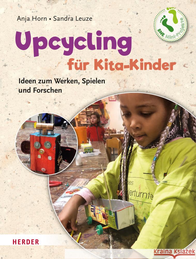 Upcycling mit Kita-Kindern Horn, Anja, Leuze, Sandra 9783451395048 Herder, Freiburg - książka