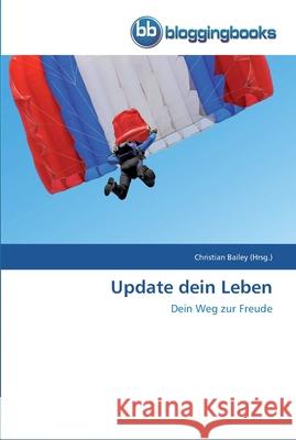 Update dein Leben Christian Bailey 9783841770851 Bloggingbooks - książka