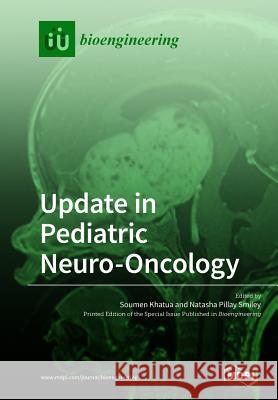 Update in Pediatric Neuro-Oncology Soumen Khatua Natasha Pilla 9783038975397 Mdpi AG - książka