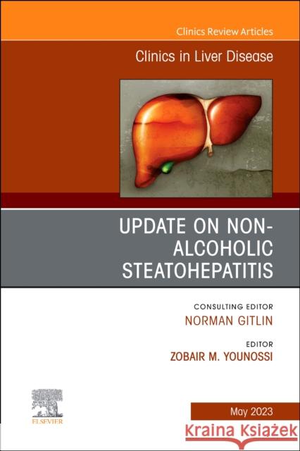Update on Non-Alcoholic Steatohepatitis, An Issue of Clinics in Liver Disease  9780323960564  - książka