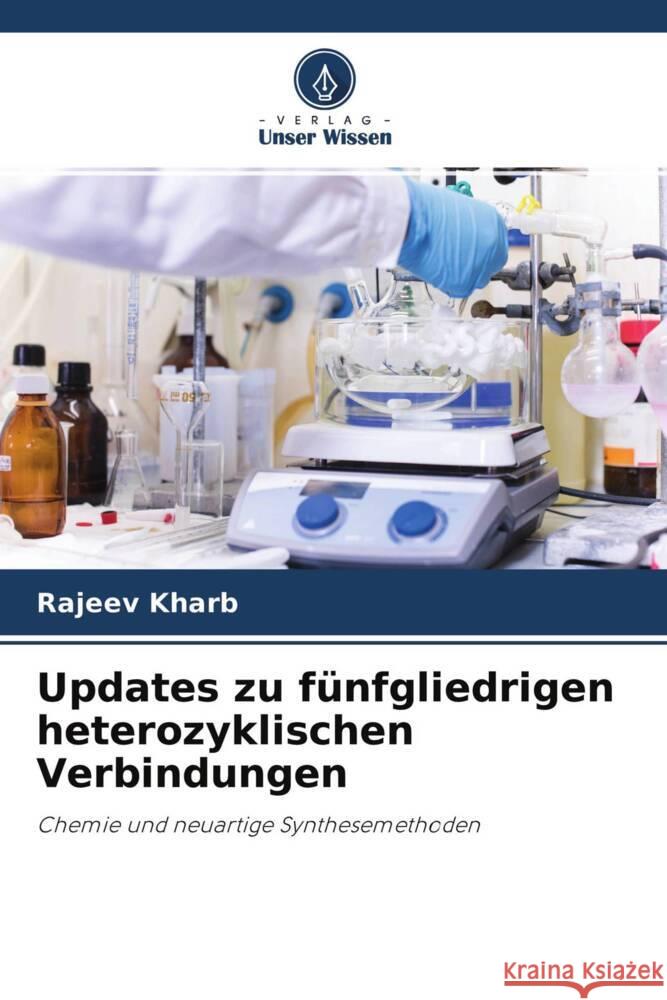 Updates zu fünfgliedrigen heterozyklischen Verbindungen Kharb, Rajeev 9786204366234 Verlag Unser Wissen - książka