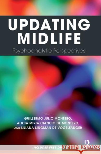 Updating Midlife: Psychoanalytic Perspectives Montero, Guillermo Julio 9780367329549 Taylor and Francis - książka