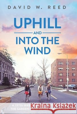 Uphill and Into the Wind David W. Reed 9781952112034 Acorn Publishing - książka