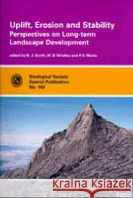 Uplift, Erosion and Stability  Smith, B.J.|||etc. 9781862390478 Geological Society Special Publication - książka