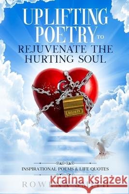 Uplifting Poetry to Rejuvenate the Hurting Soul Ichampion Publishing, Renee Huffman, Nikia A Hammonds-Blakely 9781736268407 Ichampion Publishing - książka