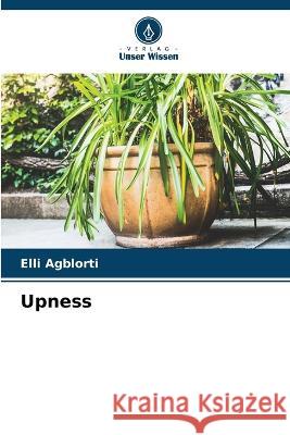 Upness Elli Agblorti 9786205609309 Verlag Unser Wissen - książka