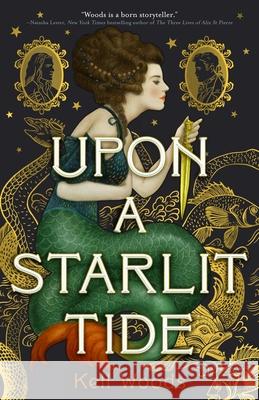 Upon a Starlit Tide Kell Woods 9781250852519 Tor Books - książka