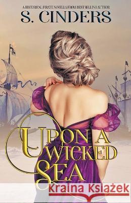Upon a Wicked Sea S Cinders   9798215827321 S. Cinders - książka