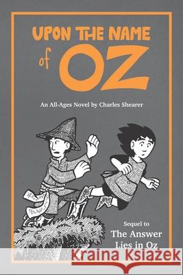 Upon the Name of Oz Charles Shearer 9780998479866 Charles Shearer - książka