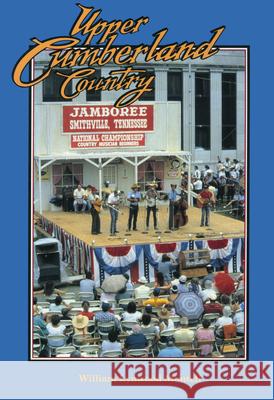 Upper Cumberland Country William Lynwood Montell 9780878056316 University Press of Mississippi - książka