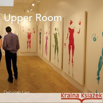 Upper Room Deborah J Last   9780992884291 Oliver Goddard - książka