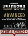 Upper Structures: Advanced Volume 1 G to O (C Instruments): Over Complete Jazz Standards Progressions Reharmonized Ariel J. Ramos 9781674064529 Independently Published