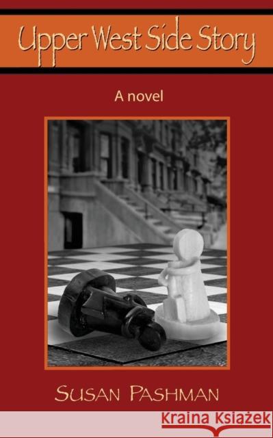 Upper West Side Story Susan Pashman   9781941861035 Harvard Square Editions - książka