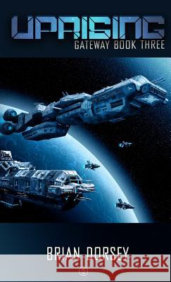 Uprising Brian Dorsey 9780578446042 Mountaineer West Productions - książka