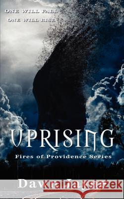Uprising Dawn Jayne 9780985657628 Time and Tide Publishing - książka