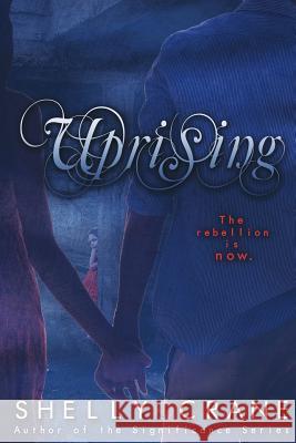 uprising (A Collide Novel - Book Two): A Collide Novel - Book Two Crane, Shelly 9781463759346 Createspace - książka