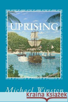 Uprising: Kinkaid in the West Indies Michael Winston 9781469978482 Createspace - książka