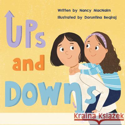 Ups and Downs Nancy Macnairn Doruntina Beqiraj 9781772603866 Second Story Press - książka