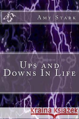 Ups and Downs In Life Stark, Amy 9781492770053 Createspace - książka