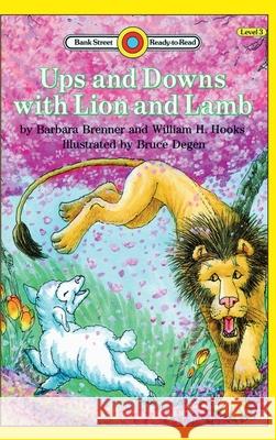 Ups and Downs with Lion and Lamb: Level 3 William H. Hooks Bruce Degen 9781876967246 Ibooks for Young Readers - książka