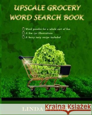 Upscale Grocery Word Search Book Linda Finley 9781974651948 Createspace Independent Publishing Platform - książka