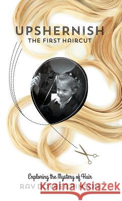 Upshernish: The First Haircut DovBer Pinson 9780989007269 Iyyun Publishing - książka