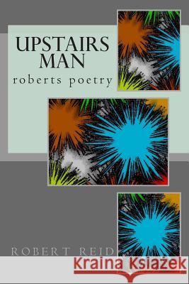 upstairs man Reid, Robert 9781500585884 Createspace - książka