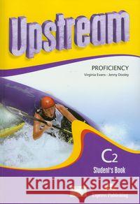 Upstream C2 Proficiency NEW SB +CD EXPRESS PUBLISH Evans Virginia Dooley Jenny 9781471506062 Express Publishing - książka