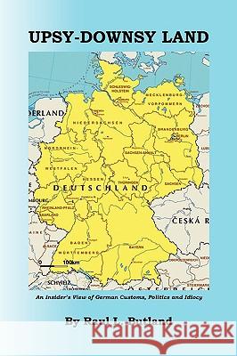 Upsy-Downsy Land Raul L. Butland 9781436356404 Xlibris Corporation - książka