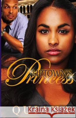 Uptown's Princess Quiana                                   Muhammad Al-Mahdi 9780615684420 Q Ball Ink - książka