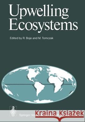 Upwelling Ecosystems R. Boje M. Tomczak 9783540088226 Not Avail - książka