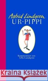 Ur-Pippi : Vorw. v. Karin Nyman Lindgren, Astrid   9783789141591 Oetinger - książka