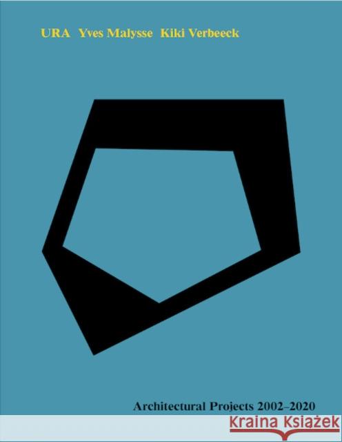 Ura Yves Malysse Kiki Verbeeck Architectural Projects 2002-2020  9783960988342 Walther Konig Verlag - książka