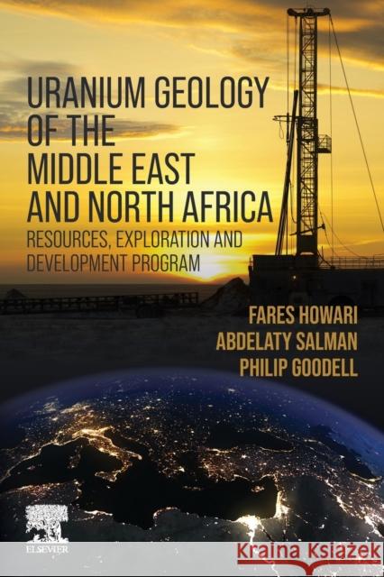 Uranium Geology of the Middle East and North Africa: Resources, Exploration and Development Program Howari, Fares 9780323909921 Elsevier - książka