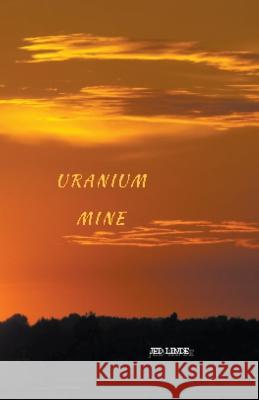 Uranium Mine Jed Linde   9798215284629 Mayahuel Books - książka