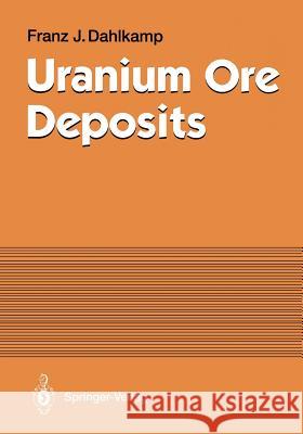 Uranium Ore Deposits Franz J. Dahlkamp 9783642080951 Not Avail - książka