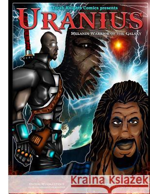 Uranius: Melanin Warrior of the Galaxy Romoulous Malachi Gerald Colley Eric Geronimo 9781727617504 Createspace Independent Publishing Platform - książka