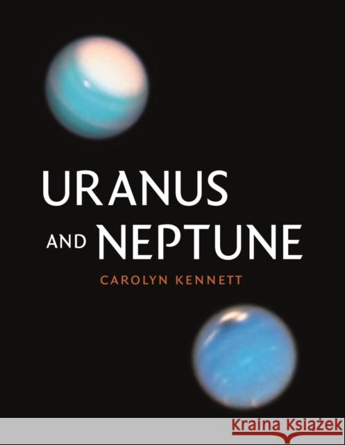 Uranus and Neptune Carolyn Kennett 9781789146417 Reaktion Books - książka