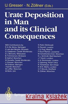 Urate Deposition in Man and Its Clinical Consequences Gresser, Ursula 9783642844935 Springer - książka
