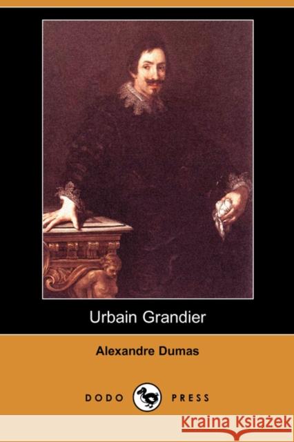 Urbain Grandier (Dodo Press) Alexandre Dumas 9781409902515 Dodo Press - książka